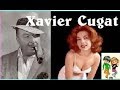 XAVIER CUGAT EL CUMBANCHERO   TICO TICO