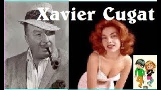 XAVIER CUGAT EL CUMBANCHERO   TICO TICO