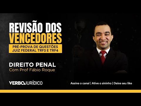 Revisão dos Vencedores TRF3 e TRF 4: Questões de Direito Penal