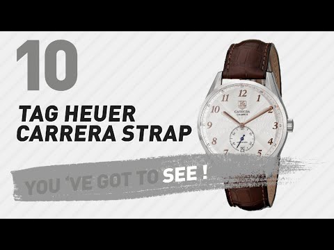 Top 10 TAG Heuer Carrera Strap // New & Popular 2017