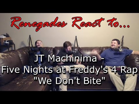 Renegades React to... JT Machinima - Five Nights at Freddy's 4 Rap "We Don't Bite"