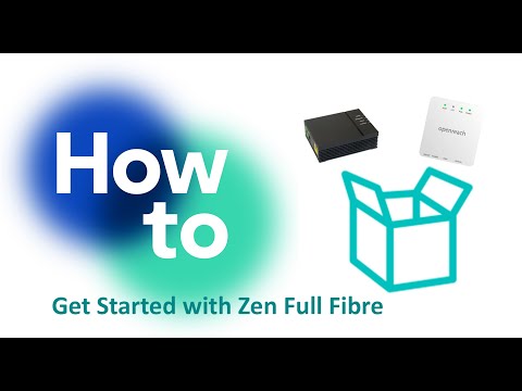 How to Get Started with Zen Full Fibre