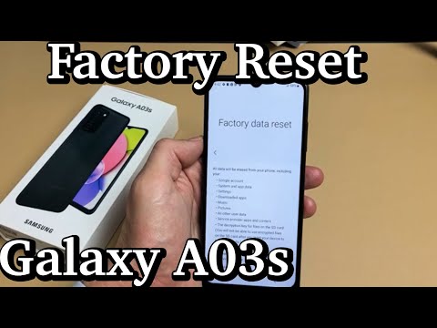 Galaxy A03s: How to Factory Reset (for resale or clean slate)