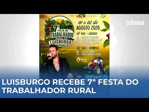 7ª Festa do Trabalhador Rural será realizada neste fim de semana em Luisburgo