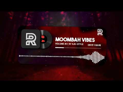 Moombah Vibes - Mixtape Volume #4 | Mixed by DJR-STYLE