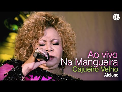 Cajueiro Velho - Alcione