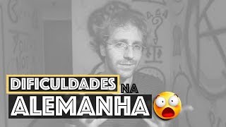 DIFICULDADES DE MORAR NA ALEMANHA 🇩🇪