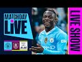 MATCHDAY LIVE! Man City v Burnley | Premier League