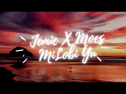 Jemie X Moes - Mi Lobi Yu