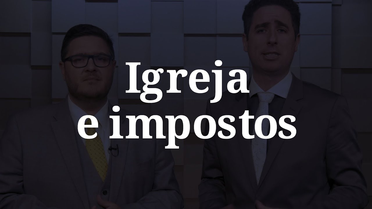 As igrejas devem pagar impostos? | Direito Religioso