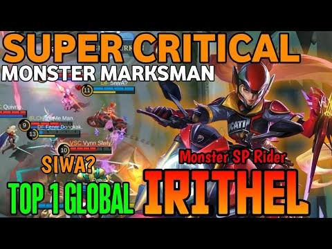 Monster Marksman Irithel Super Critical - Top 1 Global Irithel by SIWA? ~ mobile legends