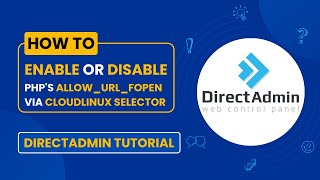 Download the video "How to Enable or Disable PHP's allow_url_fopen Using CloudLinux Selector in DirectAdmin"