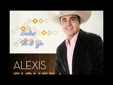 Alexis Figuera - Solos tu y yo (en vivo)