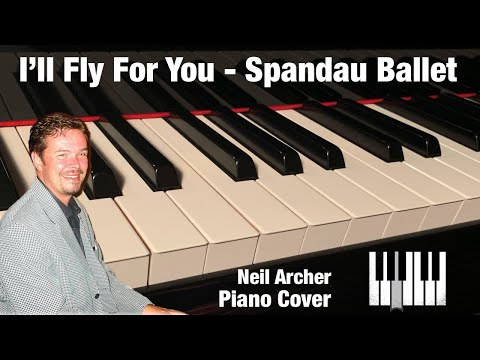 I'll Fly For You - Spandau Ballet - Piano Cover