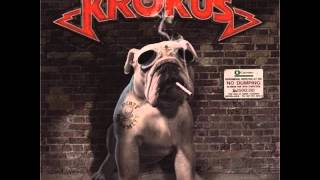 Krokus Dirty Dynamite - 05. Let The Good Times Roll (2013)