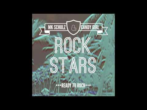 MK Schulz & Candy Girl - Rock Stars