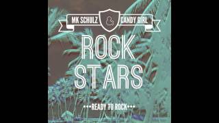 MK Schulz & Candy Girl - Rock Stars