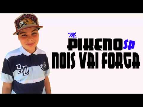Mc Pikeno SP - Nois Vai forga (LANÇAMENTO 2013)