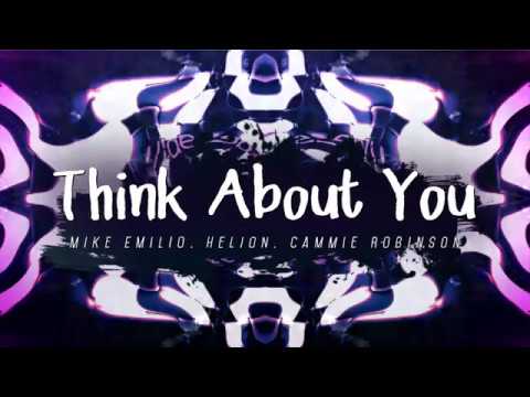 Mike Emilio & Helion & Cammie Robinson - Think About You