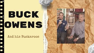 Buck Owens&#39; Buckaroos: Jim and Doyle Talk Buck &amp; Autobiography