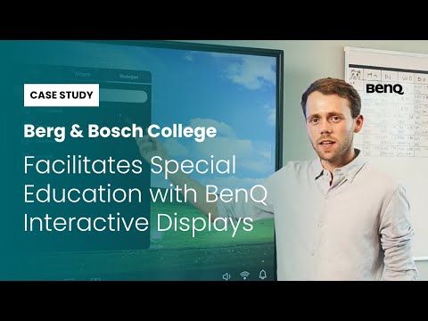BenQ Success Story - Berg & Bosch College [the Netherlands]