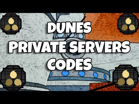 Dunes Private Server Codes