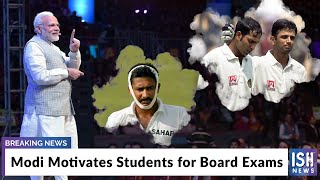 Modi Motivates Students for Board Exams