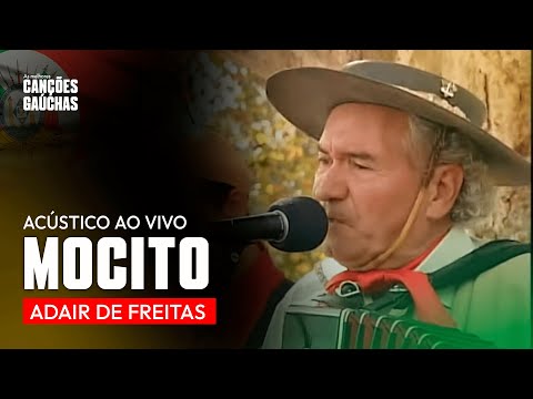 MOCITO - ADAIR DE FREITAS (ACÚSTICO AO VIVO - CLIPE DVD UNIVERSO CAMPEIRO)
