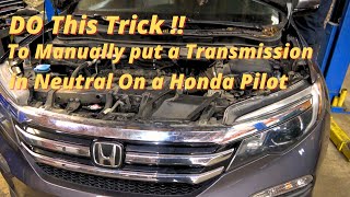 2016 Honda Pilot : How To Manually Put The Transmission in Neutral When The Battery is Dead!