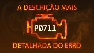 Guia para corrigir falha p0711
