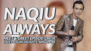 Download lagu Naqiu menyampaikan lagu Always di Meet & Greet Episod Cinta di Fave Muslim Delights, Singapore mp3