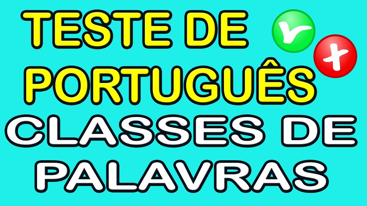 CLASSES DE PALAVRAS - Exercícios Resolvidos e Comentados