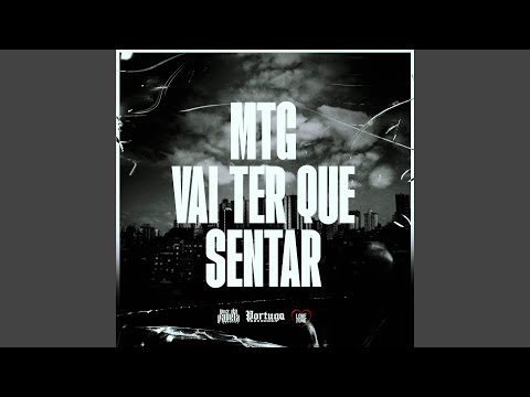 Mtg Vai Ter Que Sentar