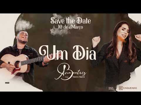 UM DIA - Ana Beatriz feat. Marco Matos (Teaser)