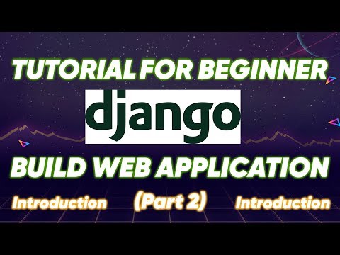 Tutorial Django Build Web Application For Beginner (Part 2)