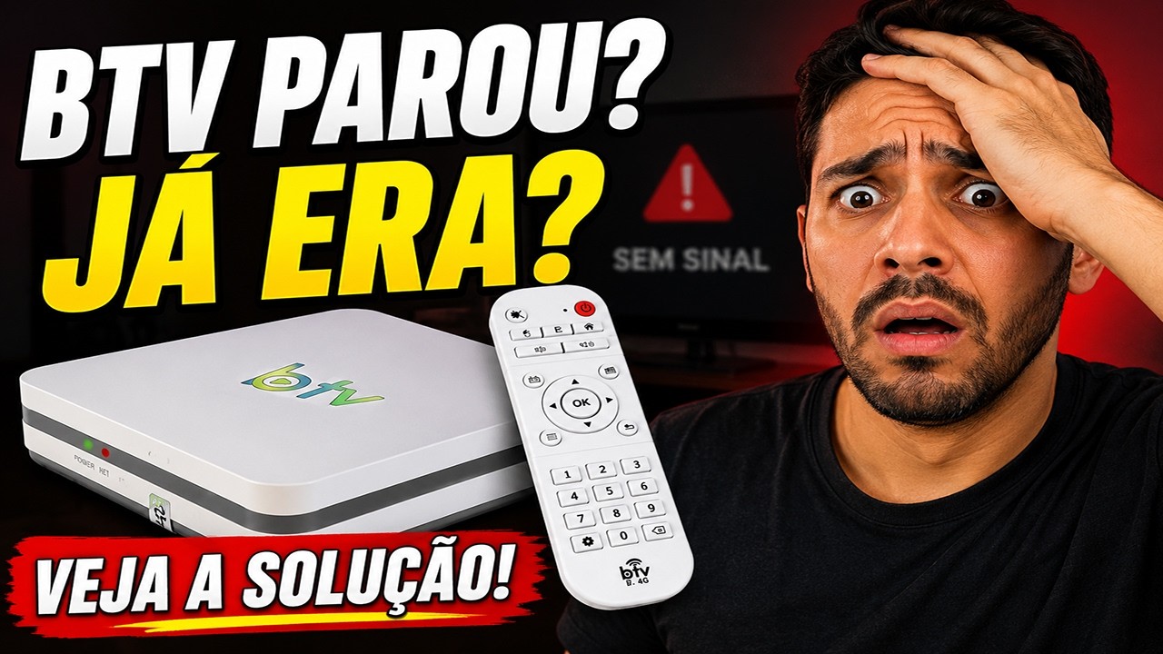BTV PAROU DE FUNCIONAR? BTV Não Funciona Mais? BTV FORA DO AR? VEJA COMO RESOLVER ISSO!