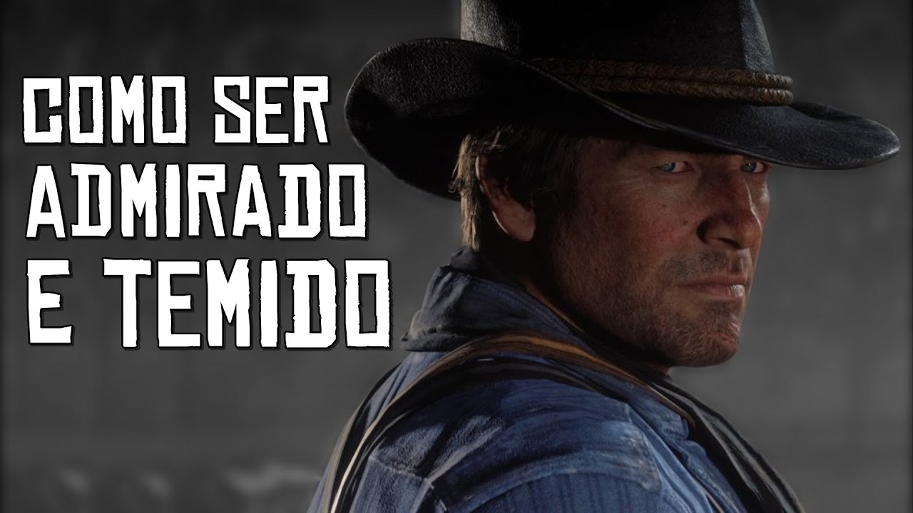 Arthur Morgan: Como ser Respeitado e Temido pelos outros (Inteligência Emocional)