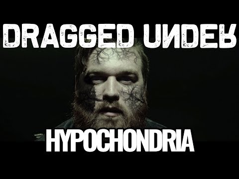 Dragged Under - Hypochondria (Official Video) © Riffs, Beards & Gear