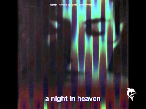 Richard Barbieri / Tim Bowness - a night in heaven