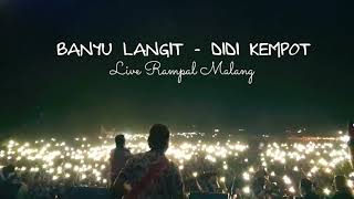 Download lagu DIDI KEMPOT GERR!!! - BANYU LANGIT LIVE RAMPAL MALANG mp3 Download lagu DIDI KEMPOT GERR!!! - BANYU LANGIT LIVE RAMPAL MALANG mp3