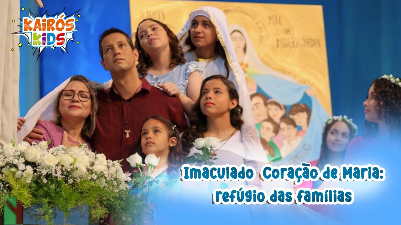 Kairós Kids 2023 - Teatro: Imaculado Coração de Maria: Refúgio das famílias