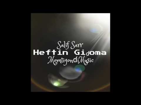 Salif Sarr - "Heftin Gidoma"(MomtiGondiMusic) 2017