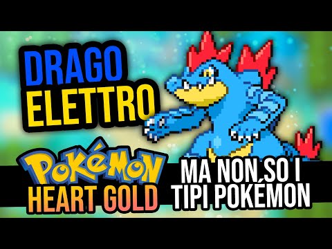 POKÉMON HEART GOLD MA NON CONOSCO I TIPI DEI POKÉMON - TYPELOCKE (secondo tentativo)