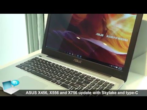 ASUS X456, X556 and X756 update with Intel Skylake and USB type C