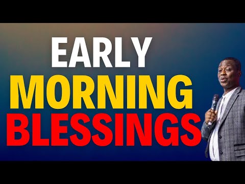 Dr D.k Olukoya Early Morning Blessings