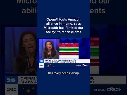 OpenAI touts Amazon alliance in memo, says Microsoft has 'limited our ability' to reach clients