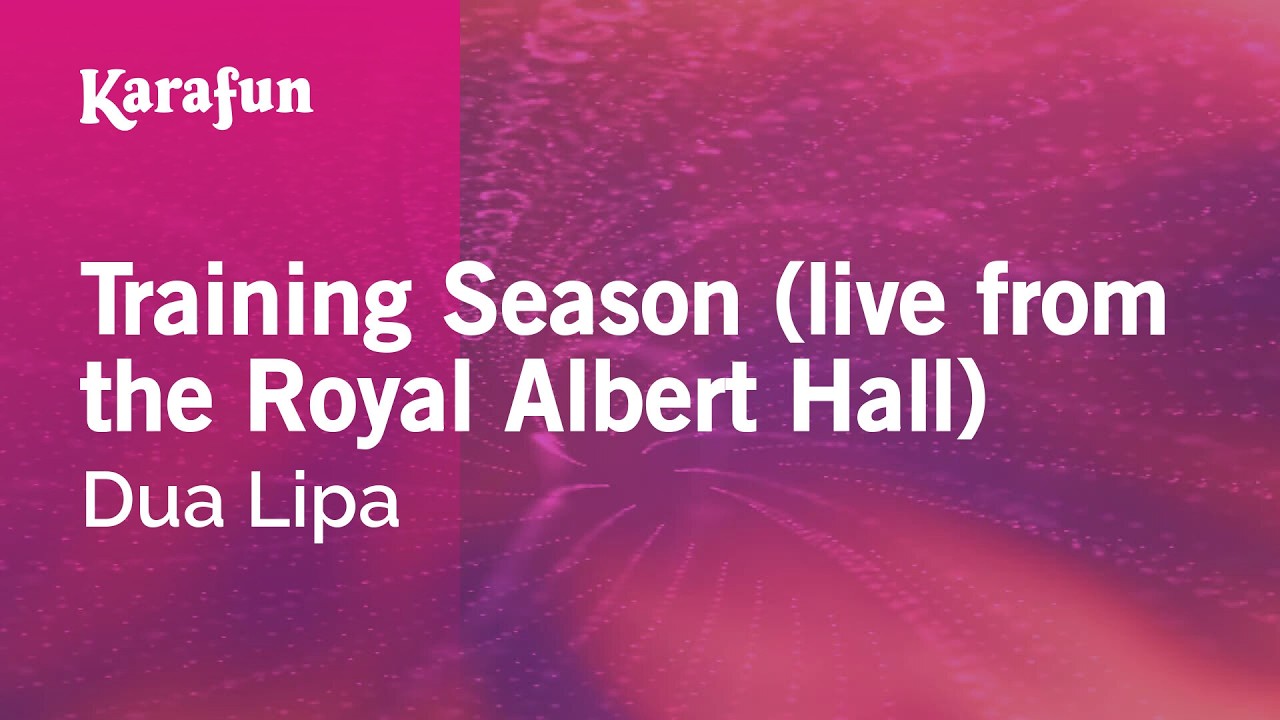 Training Season (live from the Royal Albert Hall) - Dua Lipa | Karaoke Version | KaraFun