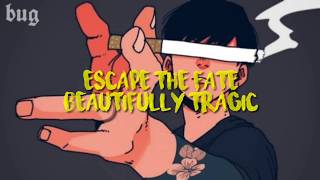 Escape The Fate - &quot;Beautifully Tragic&quot; Legendado (PT-BR