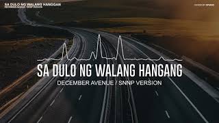December Avenue - Sa Dulo Ng Walang Hanggan &quot;SNNP Version&quot; (Piano Cover)