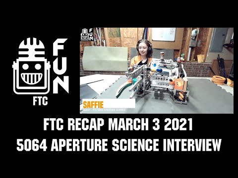 FTC Recap - 5064 Aperture Science Interview - March 3 2021
